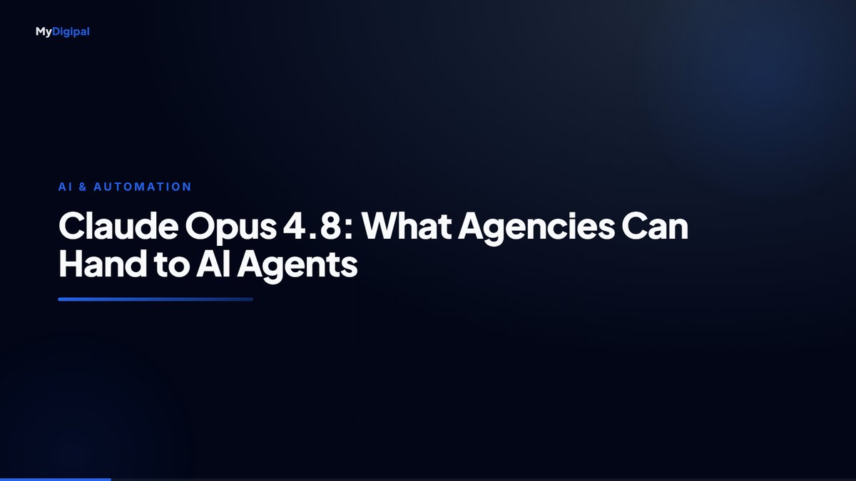Claude Opus 4.8: What Agencies Can Finally Hand to AI Agents